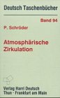 Deutsch Taschenbücher, Bd.94, Atmosphärische Zirkulation Geology & Geography