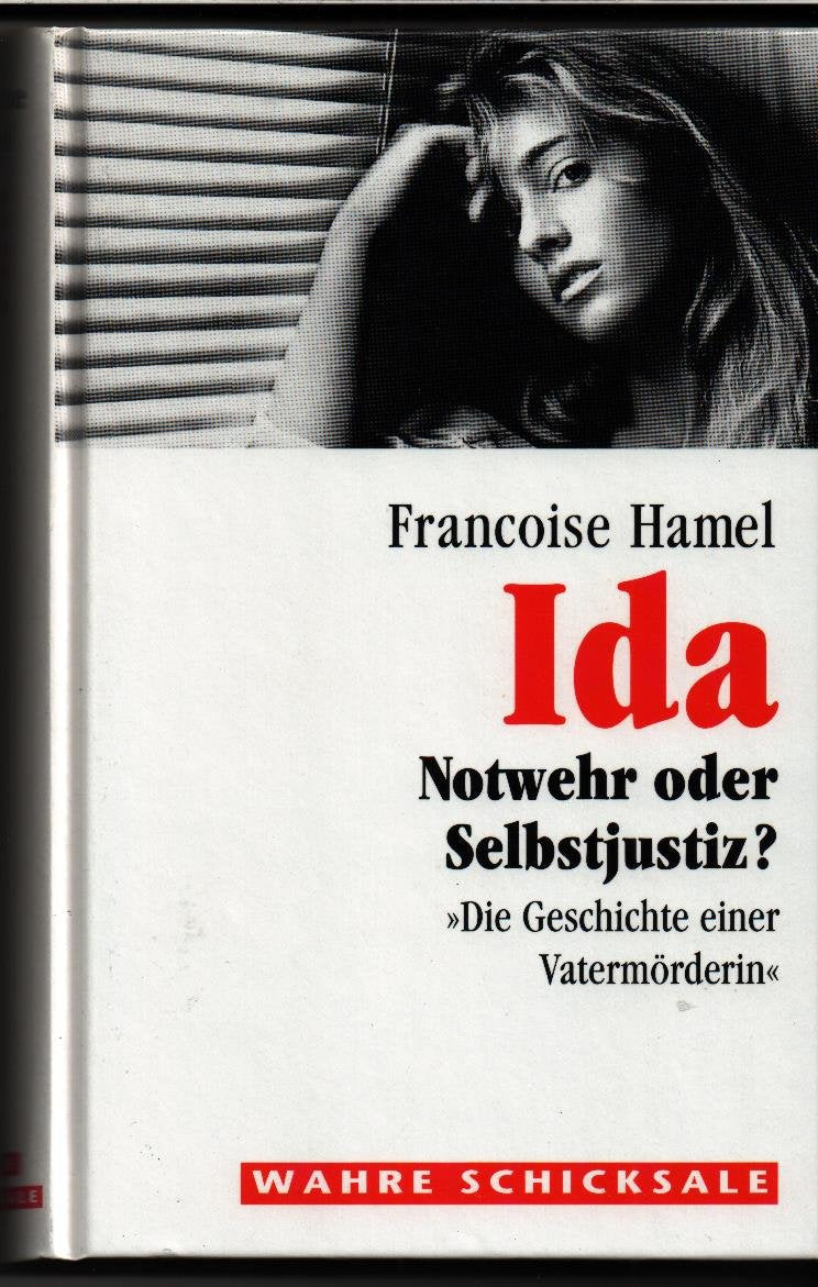 Ida, Notwehr oder Selbstjustiz?, "Die Geschichte einer Vatermörderin" (Wahre Schicksale) Natural Sciences