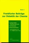 Frankfurter Beiträge zur Didaktik der Chemie, Bd.1, Zeitgemäßer Chemieunterricht, Schokolade, Polyvinylchlorid Business & Technology