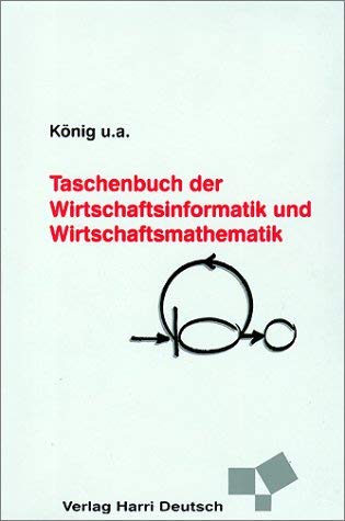 Taschenbuch der Wirtschaftsinformatik und Wirtschaftsmathematik Computer Science