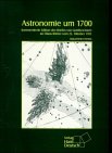 Astronomie um 1700: Kommentierte Edition des Briefes von Gottfried Kirch an Olaus Römer vom 25. Oktober 1703 Natural Sciences