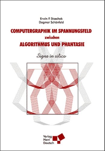 Product Image: Computergraphik im Spannungsfeld zwischen Algorithmus und Phantasie