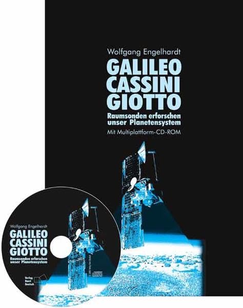 Galileo, Cassini, Giotto. Raumsonden erforschen unser Planetensystem book