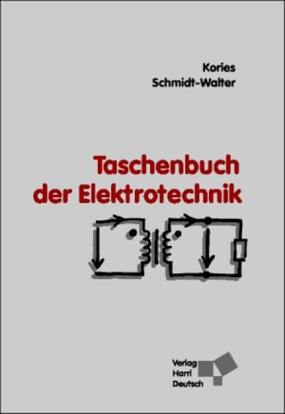 Taschenbuch der Elektrotechnik: Grundlagen und Elektronik Science