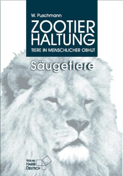 Zootierhaltung: Säugetiere Medicine