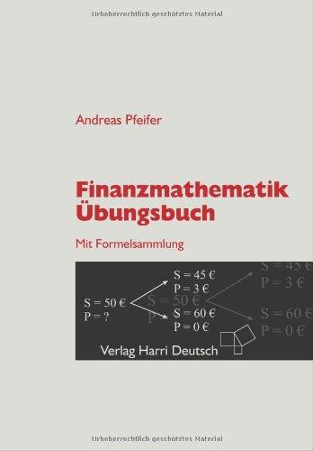 Finanzmathematik - Übungsbuch: Mit Formelsammlung Law
