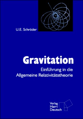 Gravitation. Einführung in die Allgemeine Relativitätstheorie. Natural Sciences