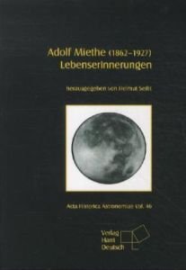 Adolf Miethe (1862-1927). Lebenserinnerungen book