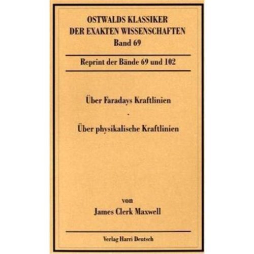 Über Faradays Kraftlinien /Über physikalische Kraftlinien book