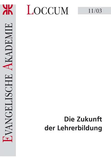 Die Zukunft der Lehrerbildung (Loccumer Protokolle) Books