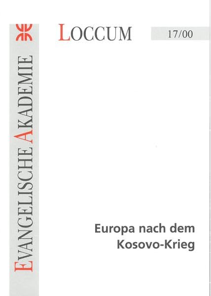 Europa nach dem Kosovo-Krieg (Loccumer Protokolle) Law