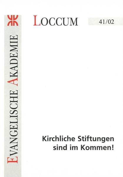 Kirchliche Stiftungen sind im Kommen (Loccumer Protokolle) Religion & Esotericism