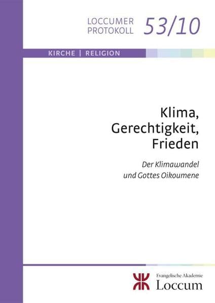 Klima, Gerechtigkeit, Frieden: Der Klimawandel und Gottes Oikoumene (Loccumer Protokolle) Mathematics