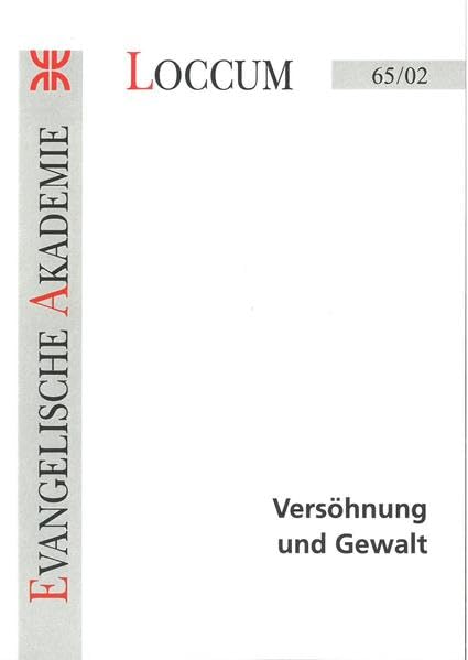 Versöhnung und Gewalt (Loccumer Protokolle) Religion & Esotericism