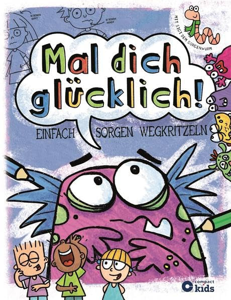 Mal dich glücklich!: Einfach Sorgen wegkritzeln Health, Nutrition & Fitness