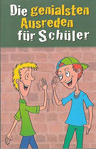 Die genialsten Ausreden für Schüler. Leisure & Fun