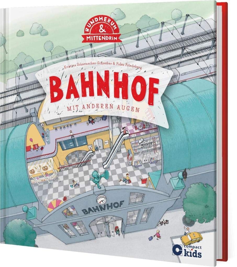 Bahnhof: Mit anderen Augen (Rundherum & Mittendrin) Children's books