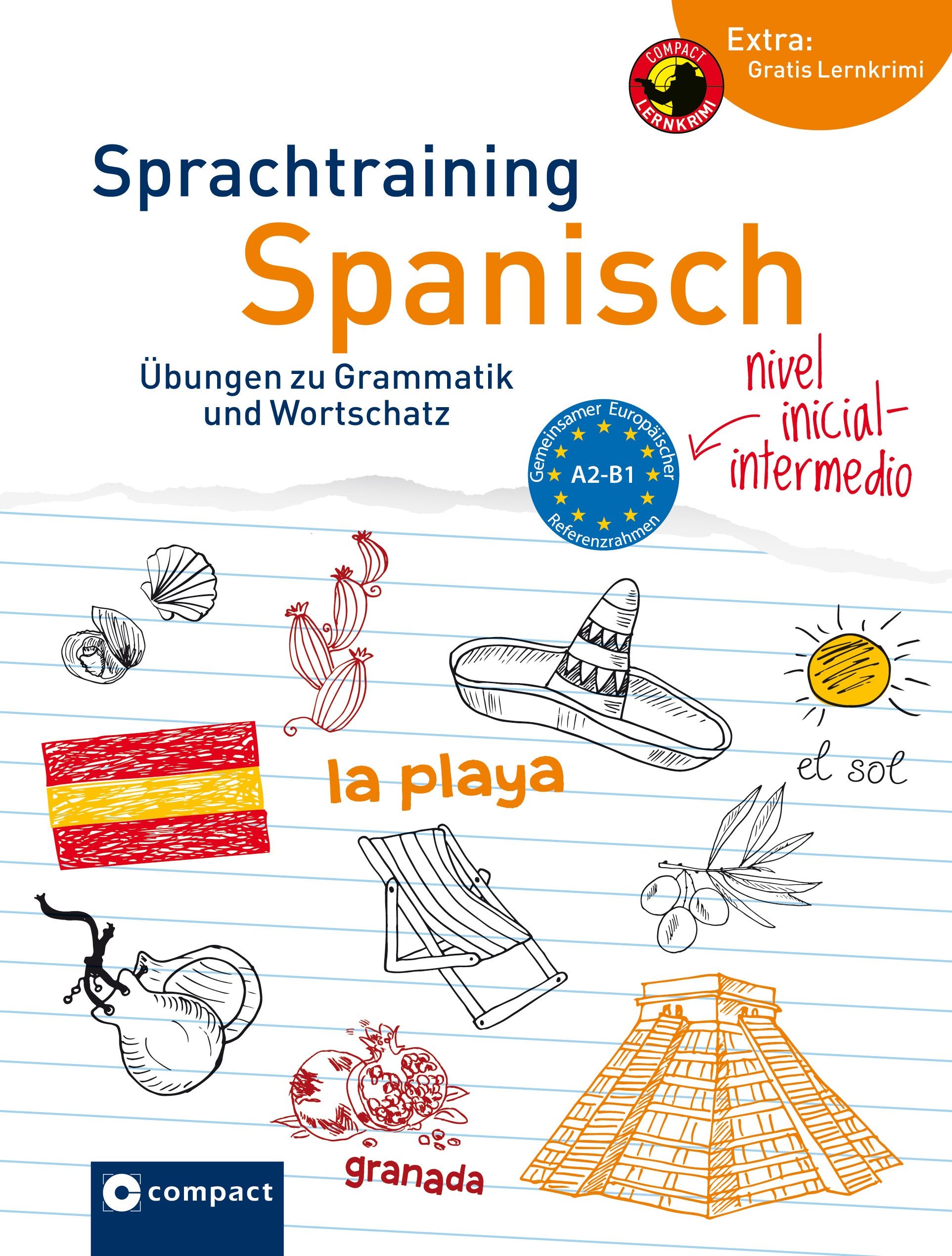 Sprachtraining Spanisch: Übungen zu Grammatik und Wortschatz A2-B1 Foreign Languages ​​& Dictionaries
