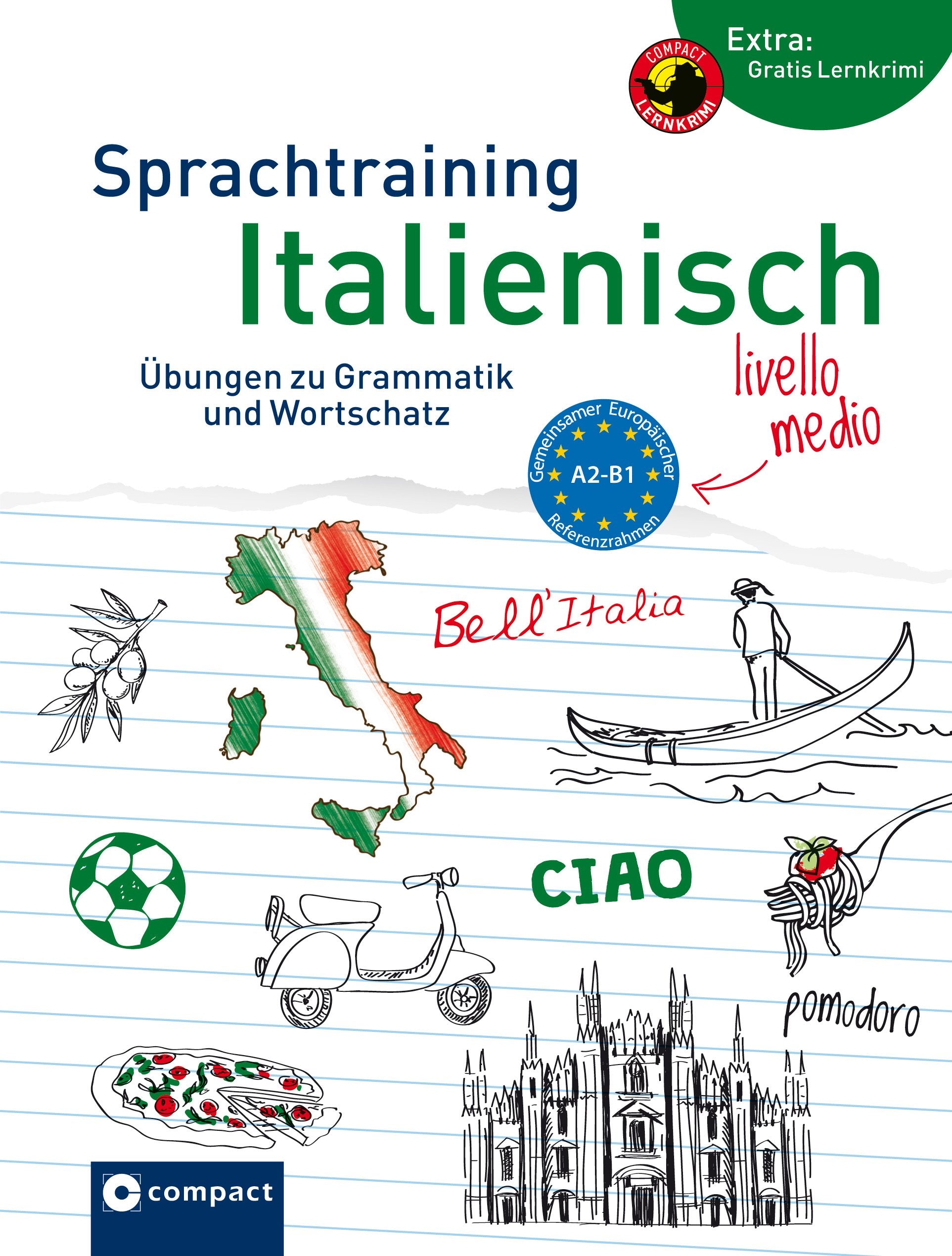 Sprachtraining Italienisch: Übungen zu Grammatik und Wortschatz A2-B1 Foreign Languages ​​& Dictionaries