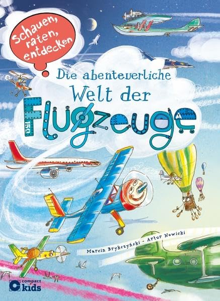 Die abenteuerliche Welt der Flugzeuge Children's books