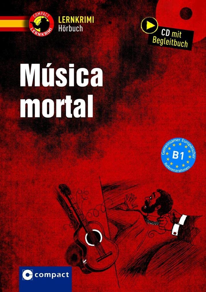 Música mortal: Spanisch B1 (Compact Lernkrimi Hörbuch) Foreign Languages ​​& Dictionaries