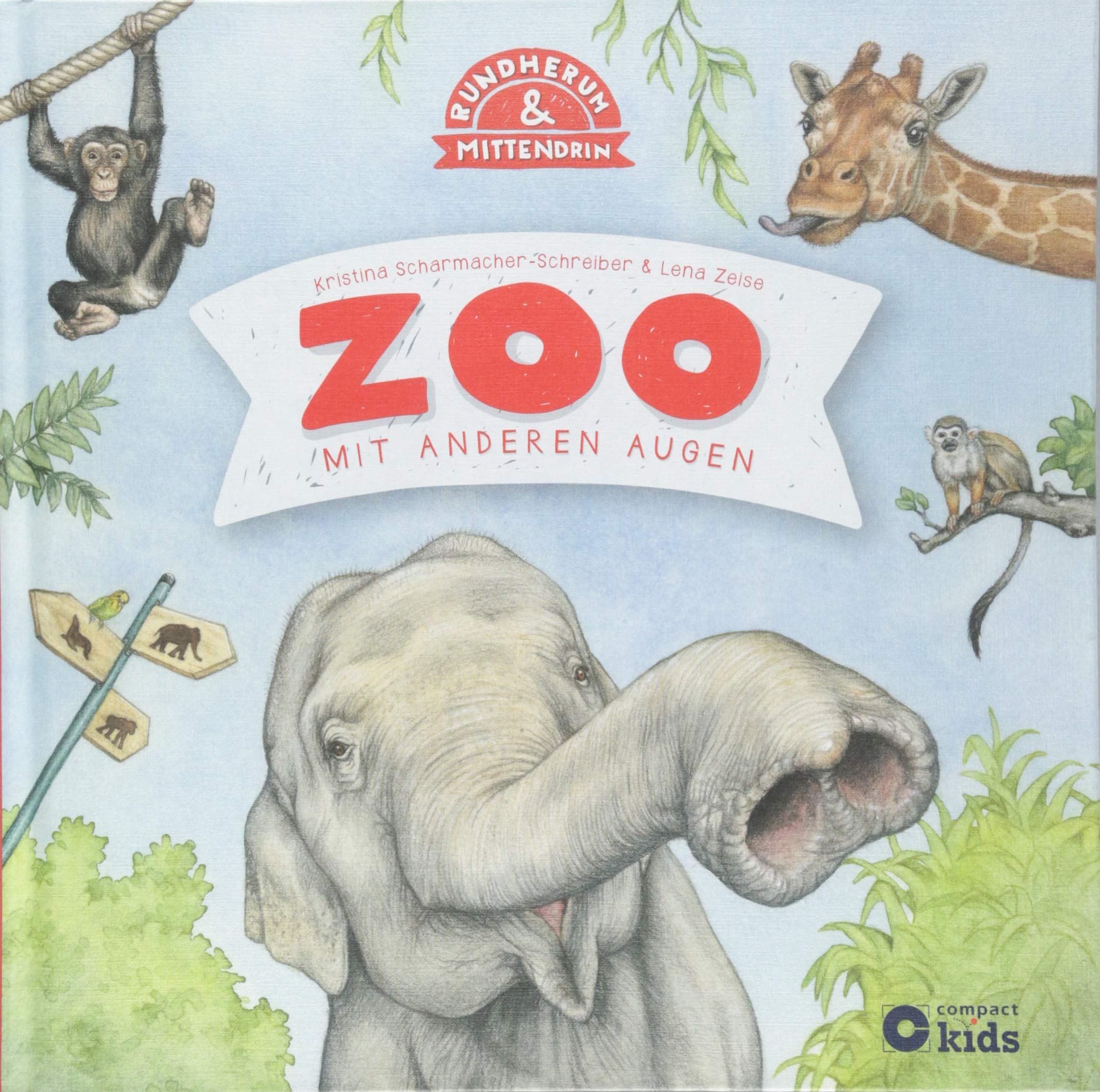 Zoo: Mit anderen Augen (Rundherum & Mittendrin) Non-fiction