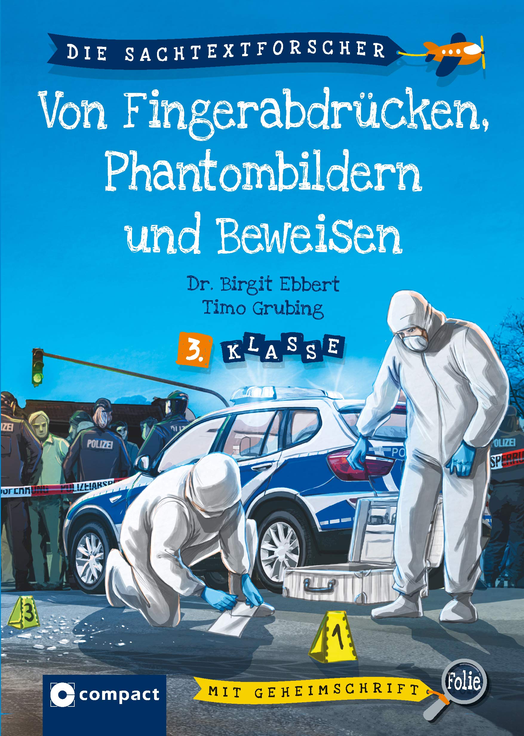 Von Fingerabdrücken, Phantombildern und Beweisen: 3. Klasse (Die Sachtextforscher) Professional & Reference Books