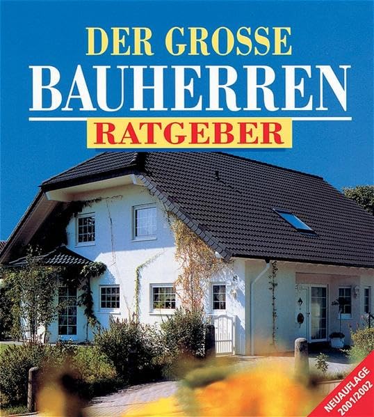 Der grosse Bauherren-Ratgeber: Sonderdruck für Allianz Dresdner Bauspar AG (Compact Ratgeber Hausbau) Home & Household