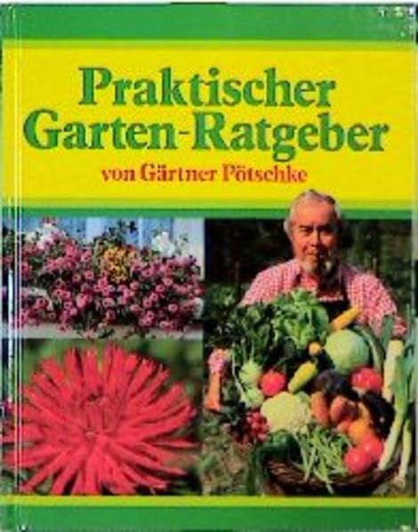 Gärtner Pötschkes Praktischer Garten-Ratgeber (Compact-Gartenratgeber) Garden & Plants
