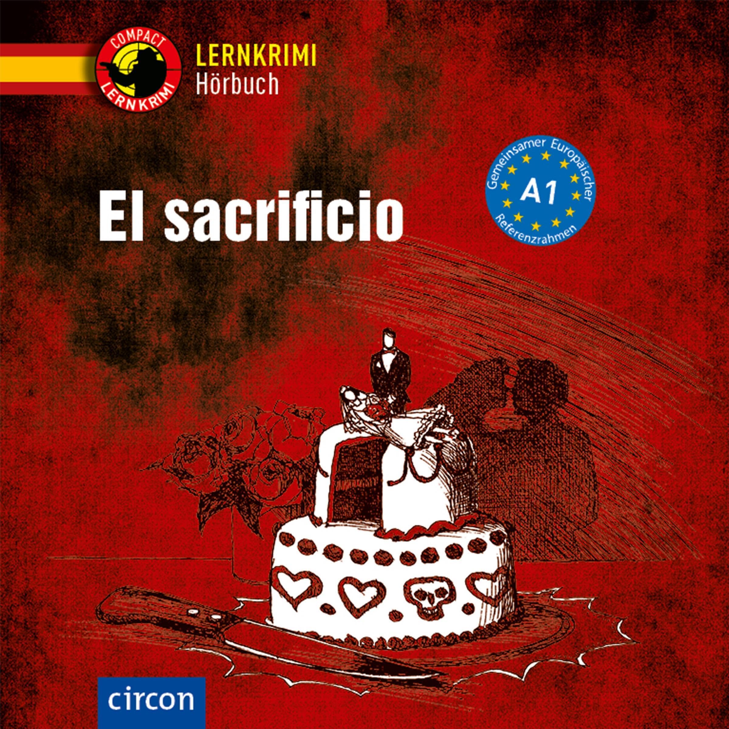 El sacrificio: Spanisch A1 (Compact Lernkrimi Hörbuch) Foreign Languages ​​& Dictionaries