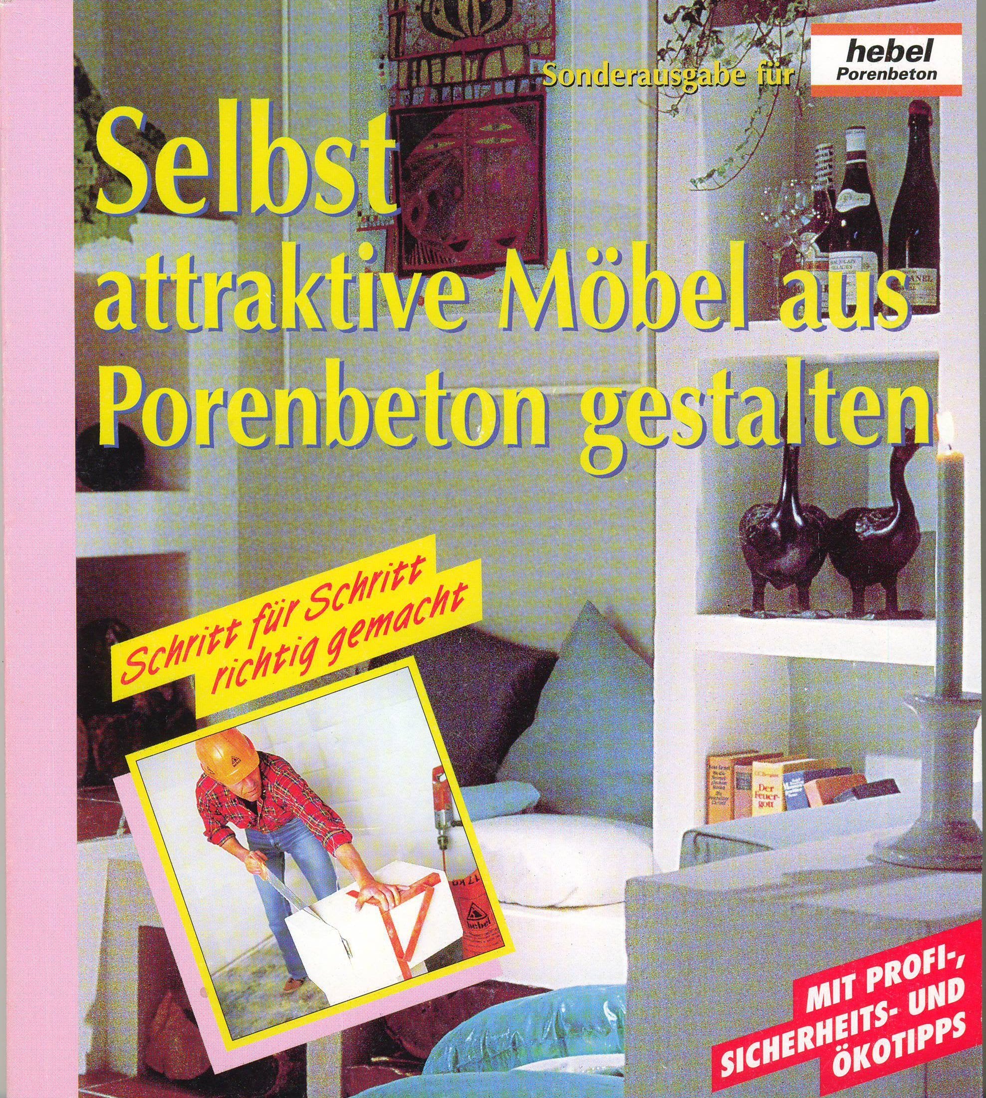 Selbst Möbel aus Porenbeton bauen (Compact-Praxis "do it yourself") Books