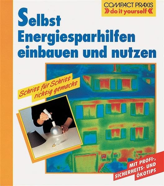 Selbst Energiesparhilfen einbauen und nutzen Hobbies & Crafts