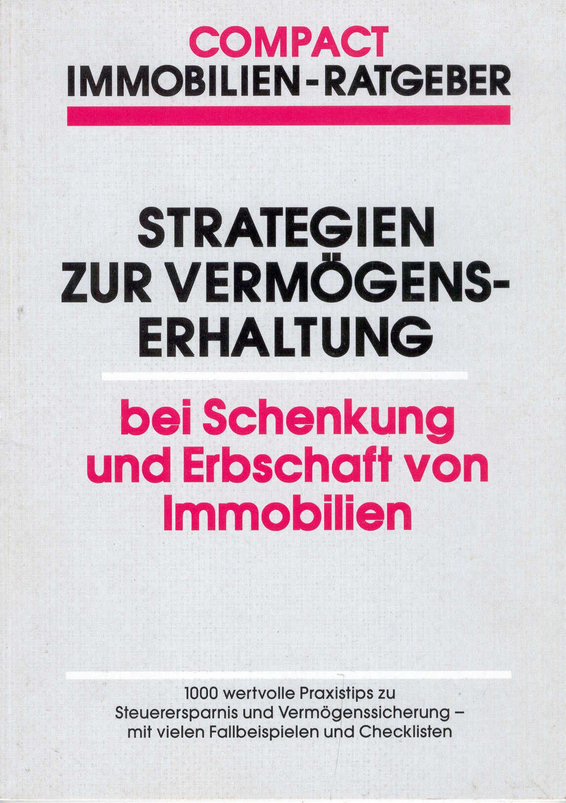 Vermögenserhaltung (Compact Immobilien-Ratgeber) Business, Finance & Career