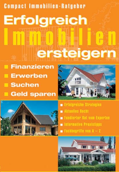 Erfolgreich Immobilien ersteigern (Compact Immobilien-Ratgeber) Law