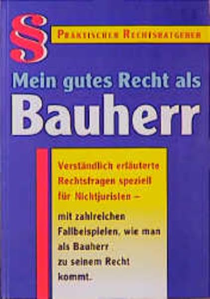 Mein gutes Recht als Bauherr (Praktischer Rechtsratgeber) Books