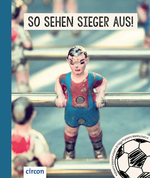 So sehen Sieger aus!: Unsere Saison. Unsere Erfolge. Unsere Mannschaft book