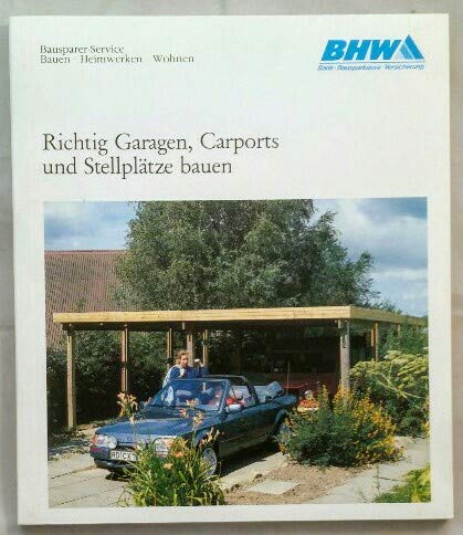 Richtig Garagen, Carports und Stellplätze bauen Books