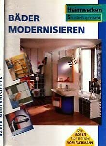 Heimwerken So wird´s gemacht: Bäder modernisieren Books
