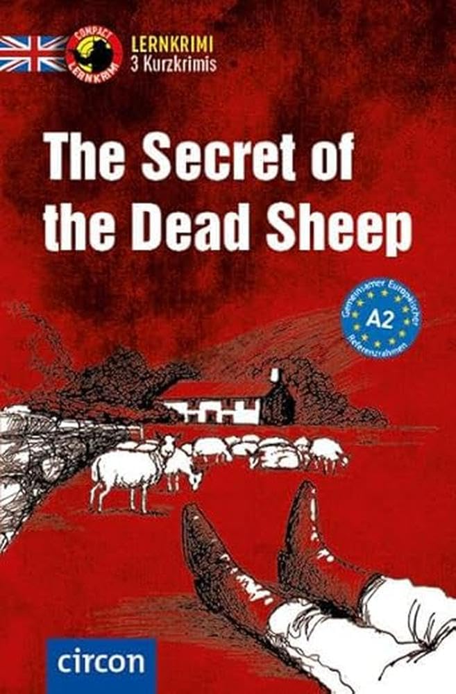 The Secret of the Dead Sheep: Englisch A2 (Compact Lernkrimi - Kurzkrimis) Foreign Languages ​​& Dictionaries