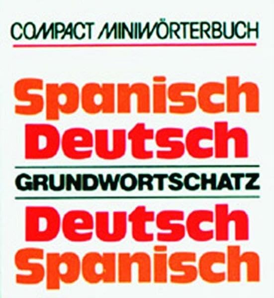 Spanisch-Deutsch /Deutsch-Spanisch - Grundwortschatz (Compact-Miniwörterbücher) Lifestyle