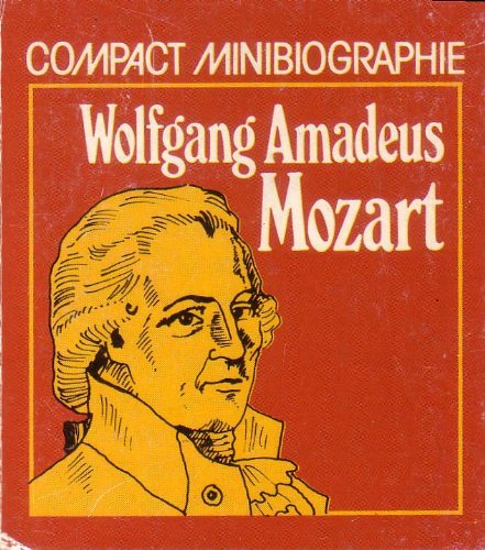 Wolfgang Amadeus Mozart. Minibiographie! Books