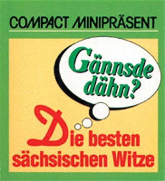 Gännsde dähn?: Die besten sächsischen Witze (Compact Minipräsent) Humour & Satire