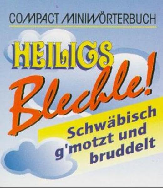 Compact Miniwörterbuch Heiligs Blechle! book