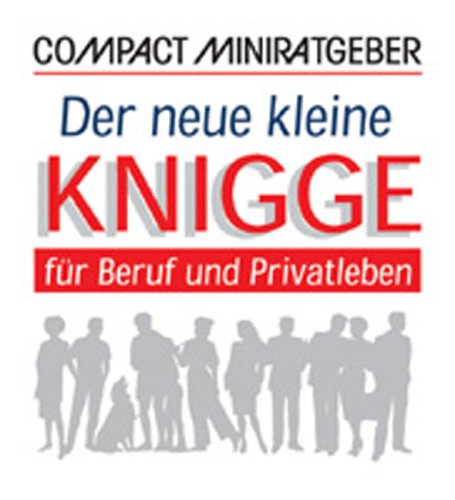 Der neue kleine Knigge für Beruf und Privatleben Lifestyle