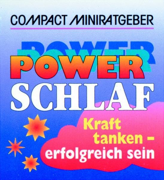Powerschlaf: Kraft tanken - erfolgreich sein (Compact-Miniratgeber) Lifestyle