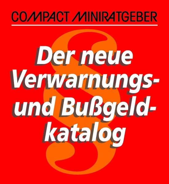 Der neue Verwarnungs- und Bussgeldkatalog (Compact Miniratgeber) Lifestyle