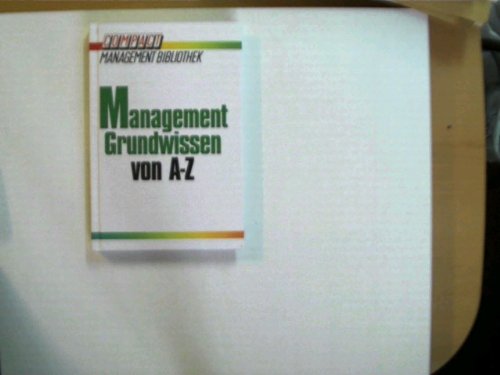 Management-Grundwissen: Von A - Z (Compact Management Bibliothek) Books