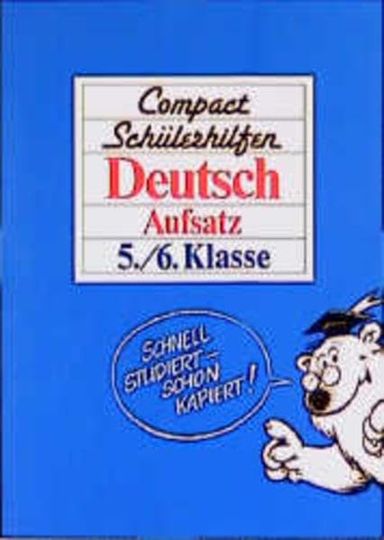 Compact Schülerhilfen, Deutsch, Aufsatz, 5./6. Klasse Learning & Reference