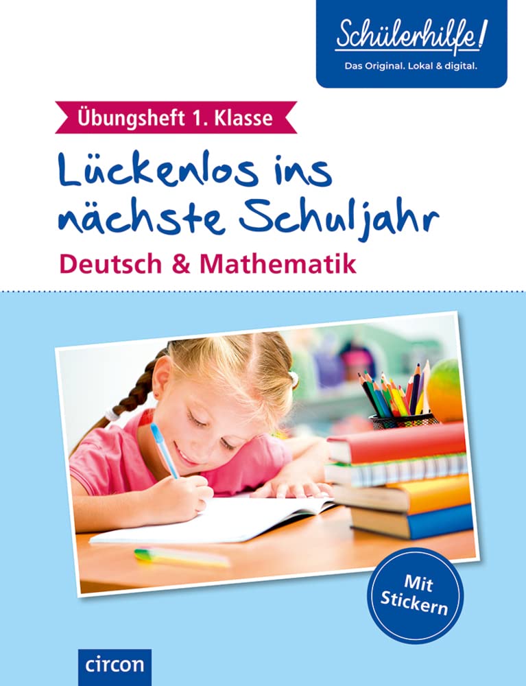 Übungsheft 1. Klasse: Deutsch & Mathematik (Lückenlos ins nächste Schuljahr) Professional & Reference Books