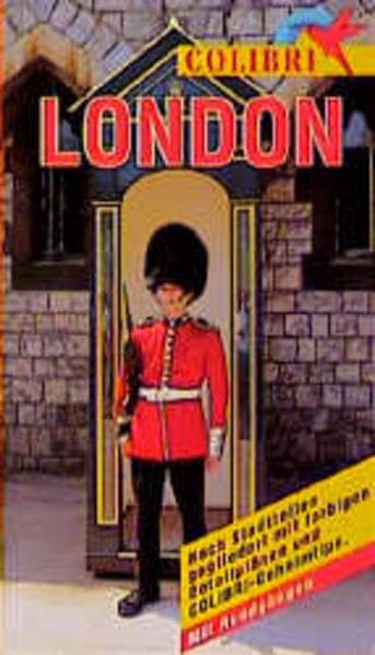 Colibri, London: Nach Regionen gegliedert mit farbigen Detailplänen und Colibri-Geheimtips (Colibri - Erlebnisreiseführer) Leisure, Home & Garden